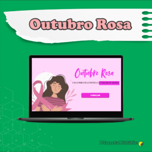 Outubro Rosa Interativo – Educação e Prevenção