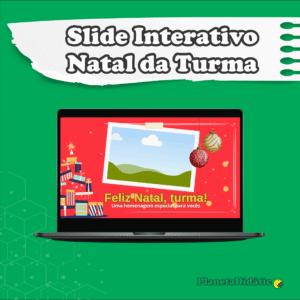 Slide Interativo - Natal da turma